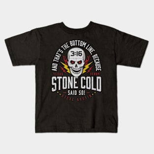 Stone Cold Steve Austin Said So Kids T-Shirt